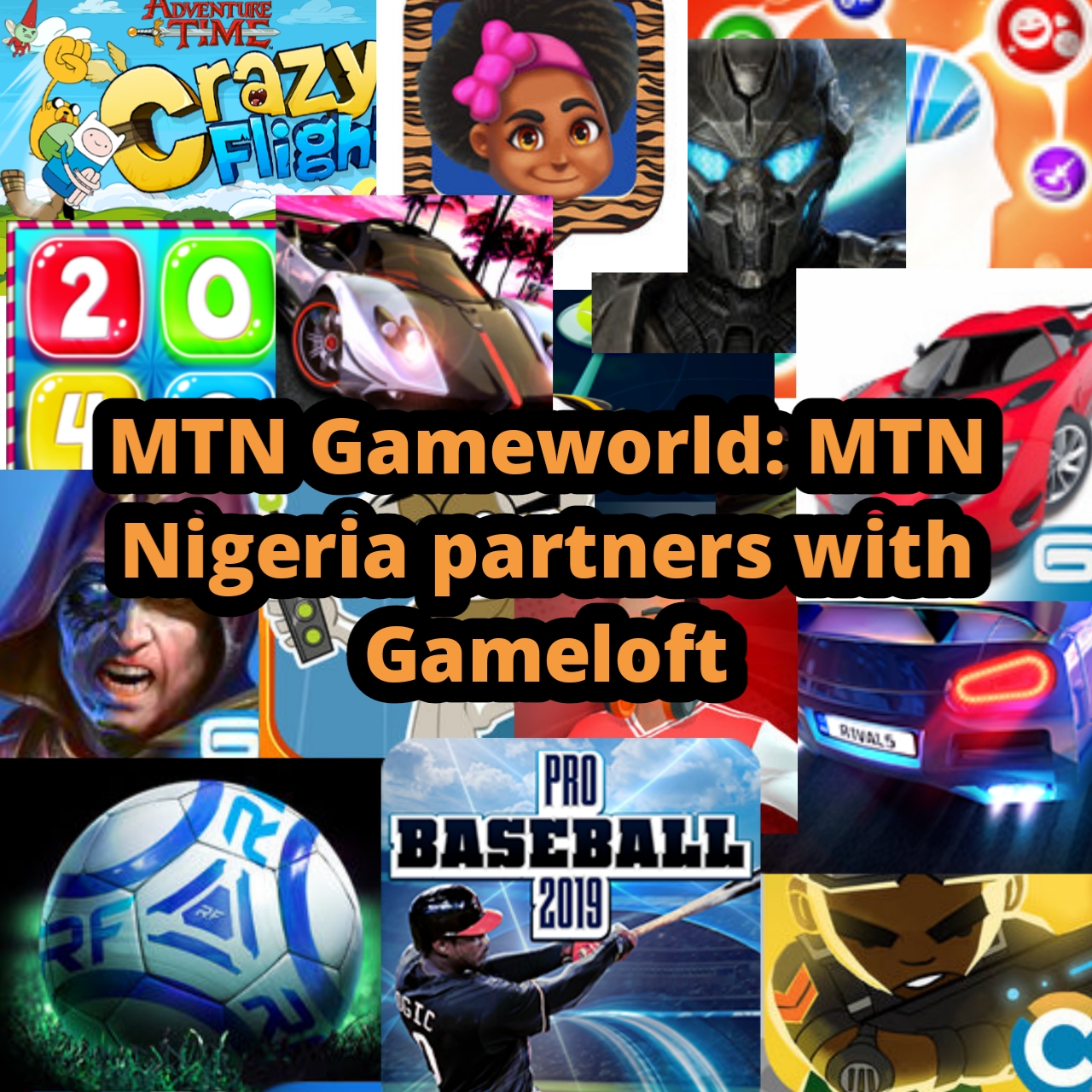 MTN Gameworld: MTN Nigeria partners with Gameloft