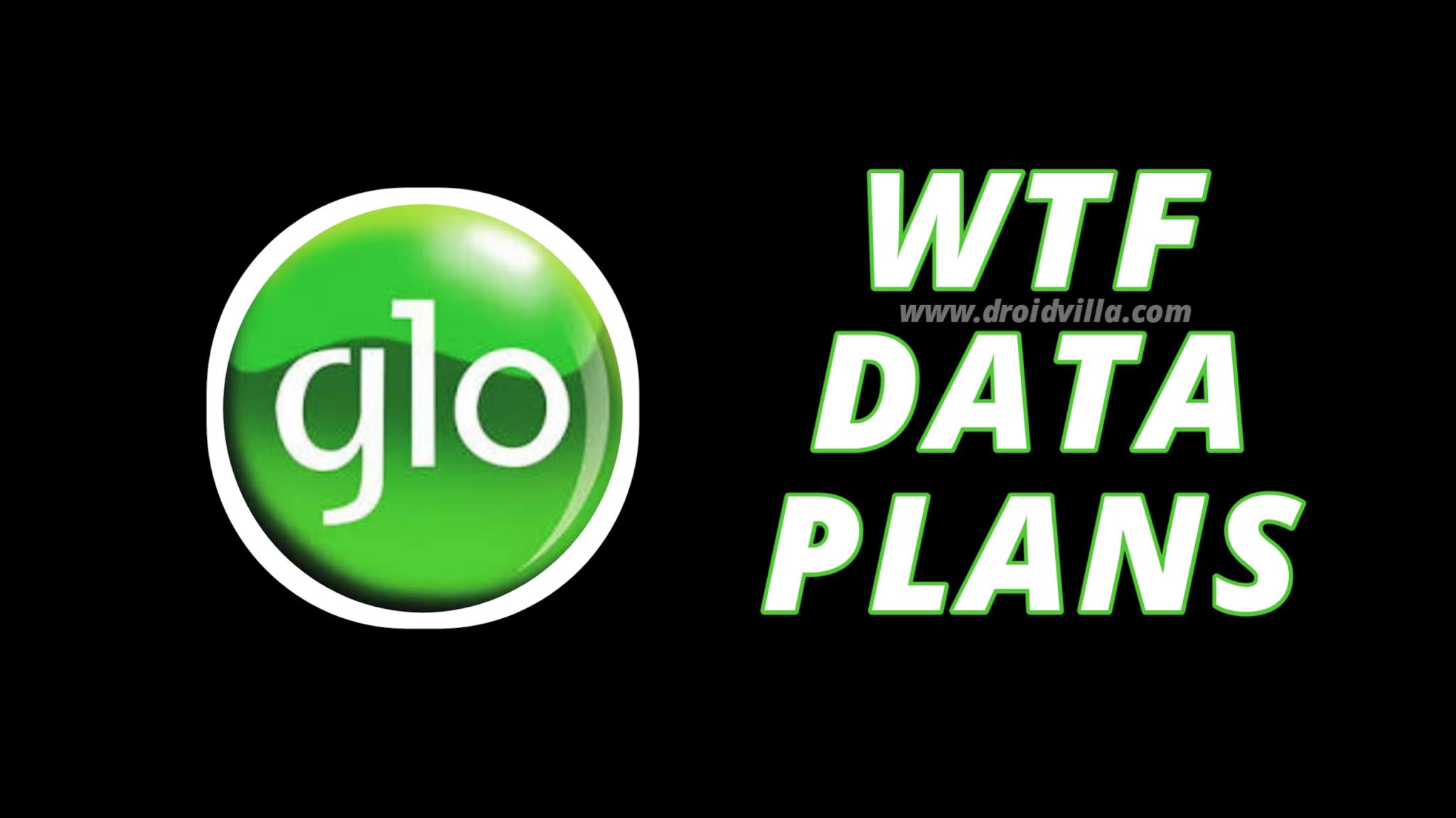 Glo Nigeria introduces WTF social bundle data plan, Glo 500mb for n100 and more