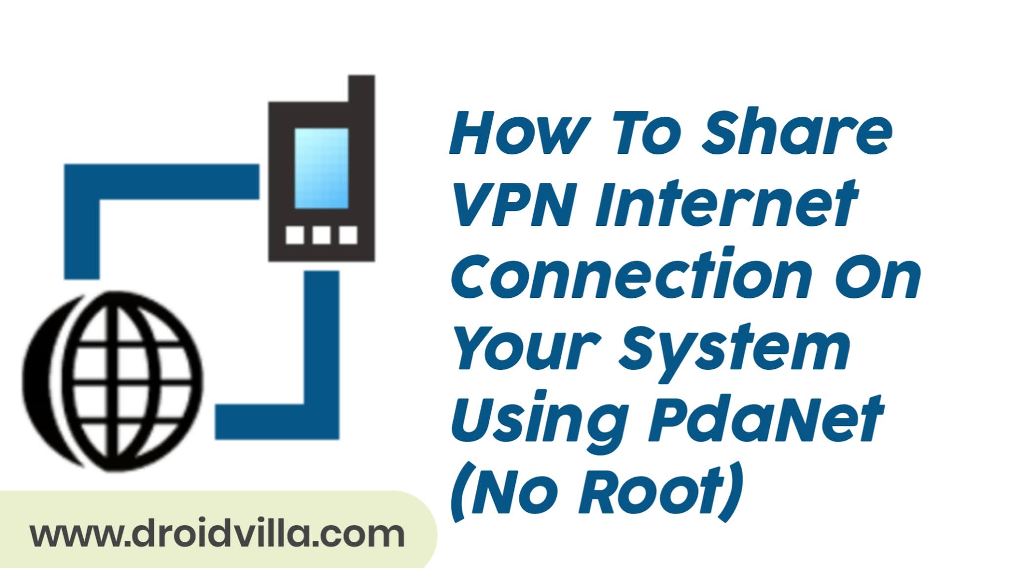 How To Share VPN Internet Connection On Your System Using PdaNet (No Root)