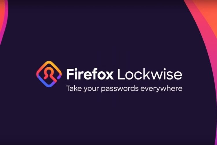 Latest : Mozilla's Dedicated Password Manager App, Firefox Lockwise, Will Shut Down This December 2021