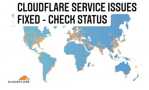 Cloudflare Service Issues